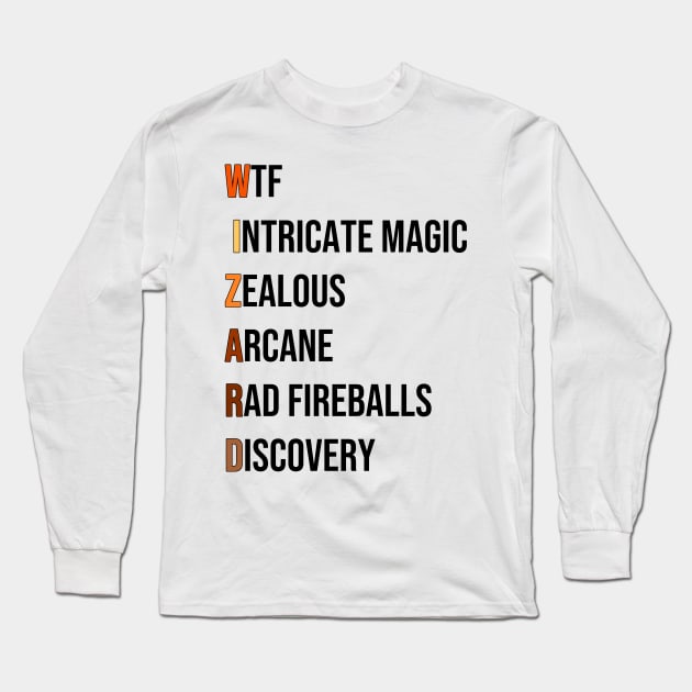 Wizard Mage Class RPG Roleplaying Dungeon Sorcerer Meme Gift Long Sleeve T-Shirt by TellingTales